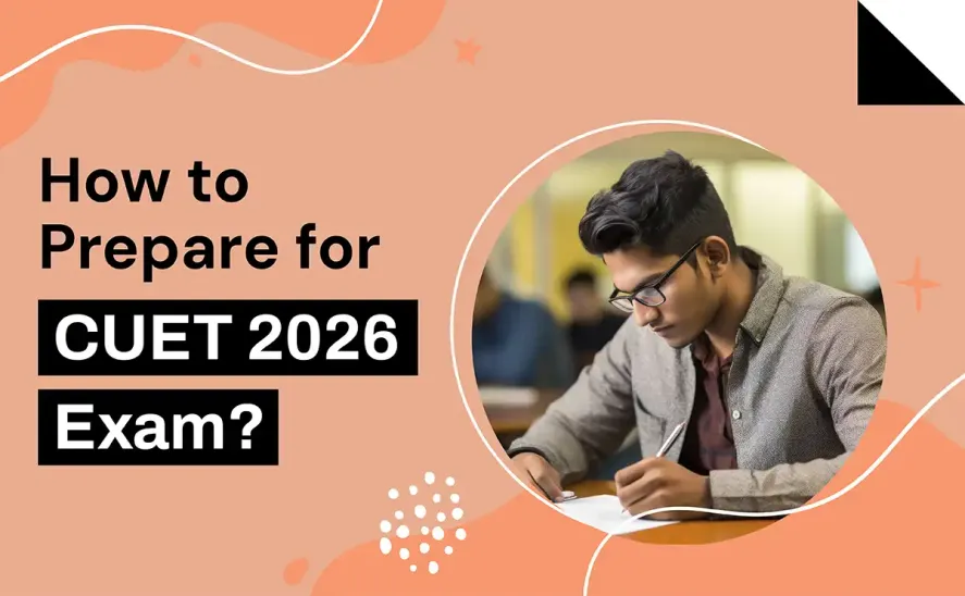 How to prepare for CUET 2026 new-01