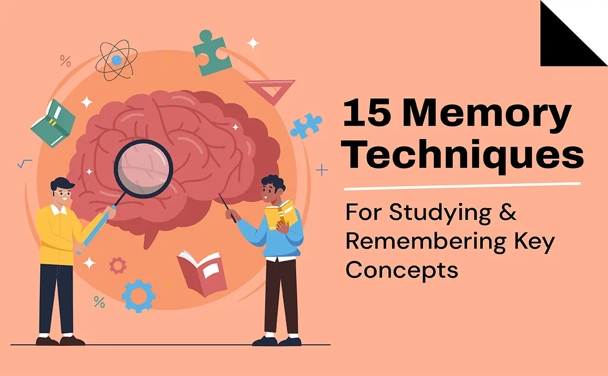 15 Memory Techniques For Studying & Remembering Key Concepts In 2024