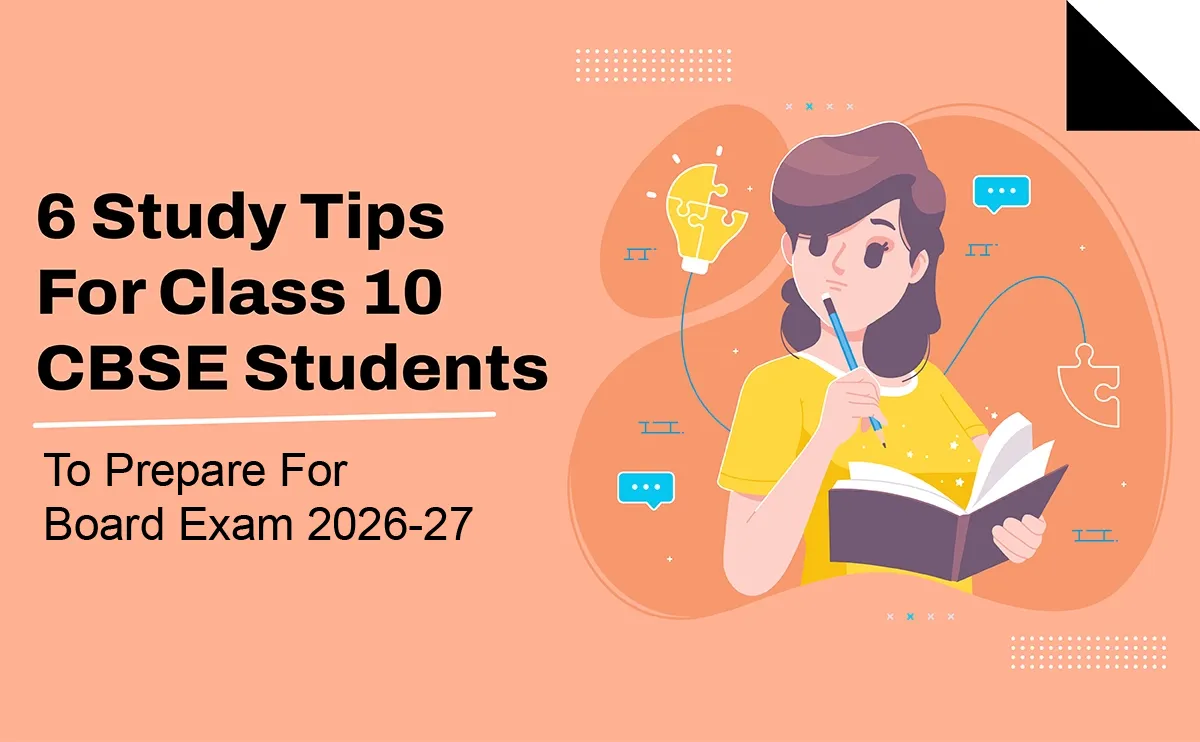 Study Tips For Class 10 CBSE Students