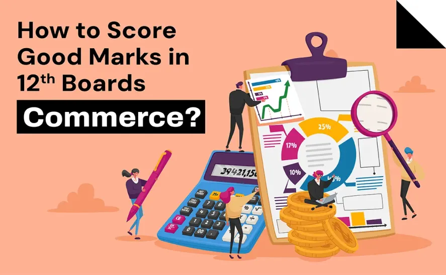 how to score good marks in 12th boards commerce