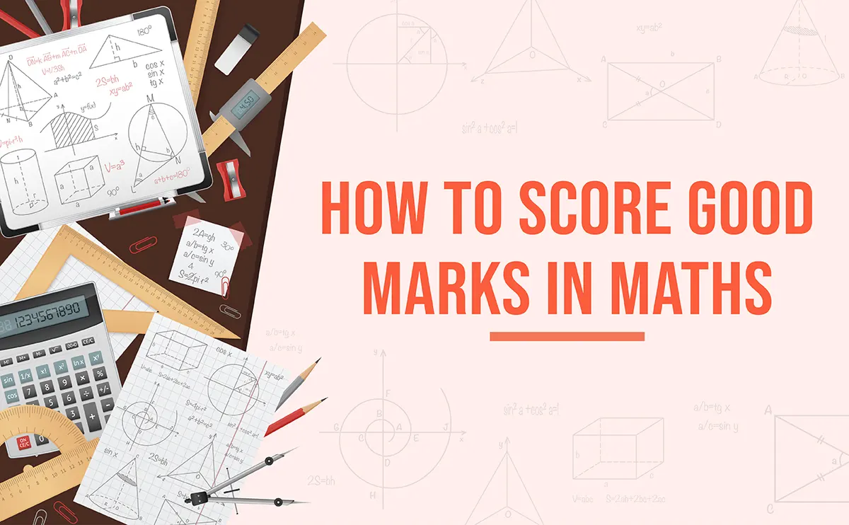 tips on how to score good marks in maths