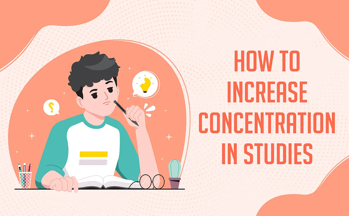how to increase concentration in studies
