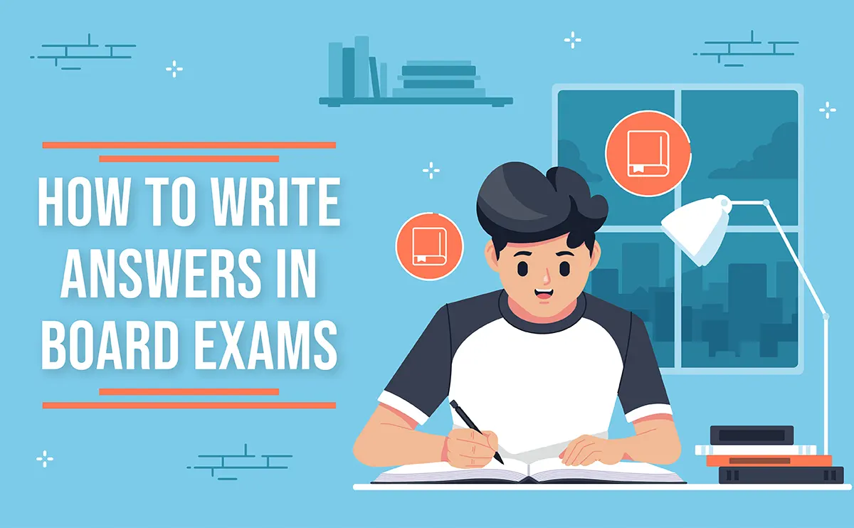tips on how to write answers in board exams