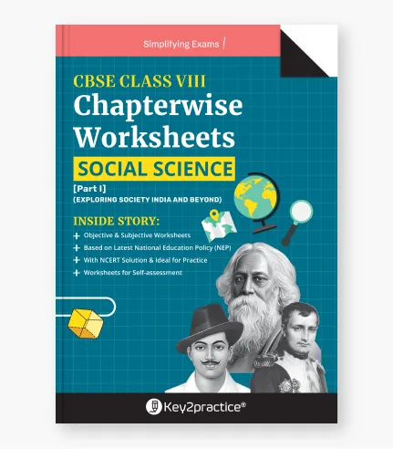 CBSE Chapterwise Worksheet-Inner-Class-VIII-Social Science-01 CBSE Chapterwise Worksheet Inner Class VIII Social Science 01