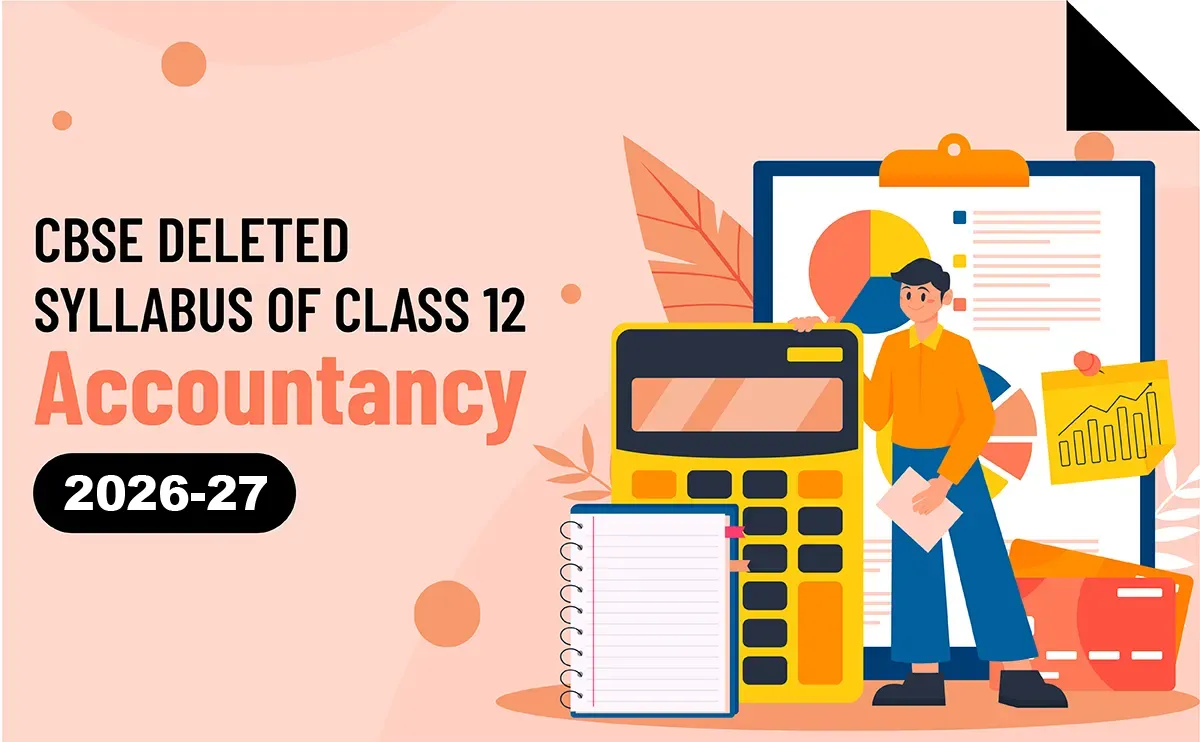 CBSE Class 12 Accountancy Deleted Syllabus 2026-27