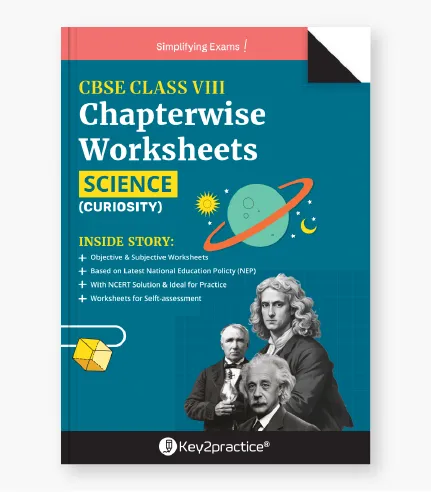 Key2Practice CBSE Class 8 Science Worksheets