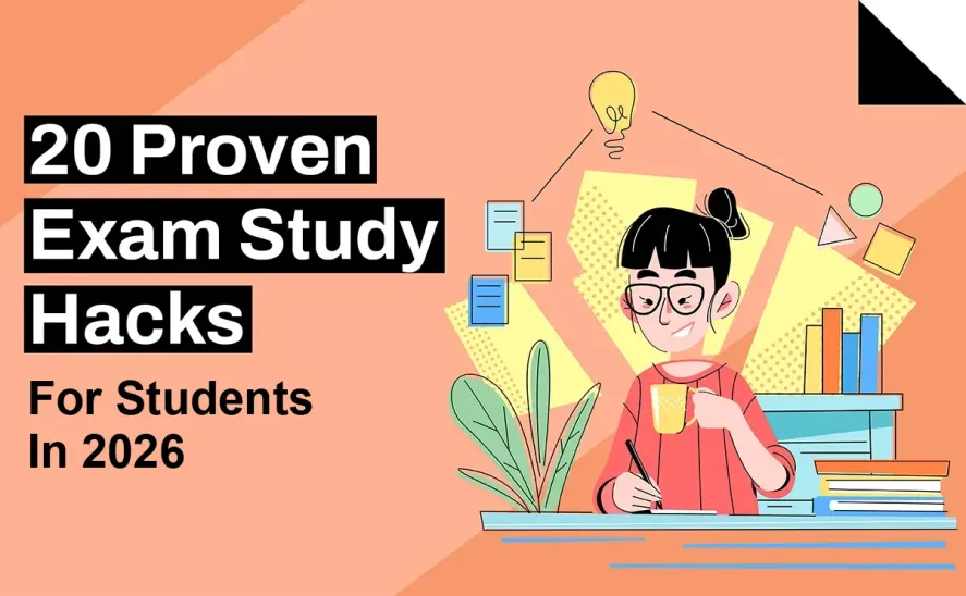 20 Proven Exam Study Hacks For Students In 2026