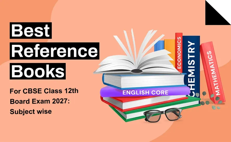 Best Reference Books for CBSE Class 12 Board Exam 2027