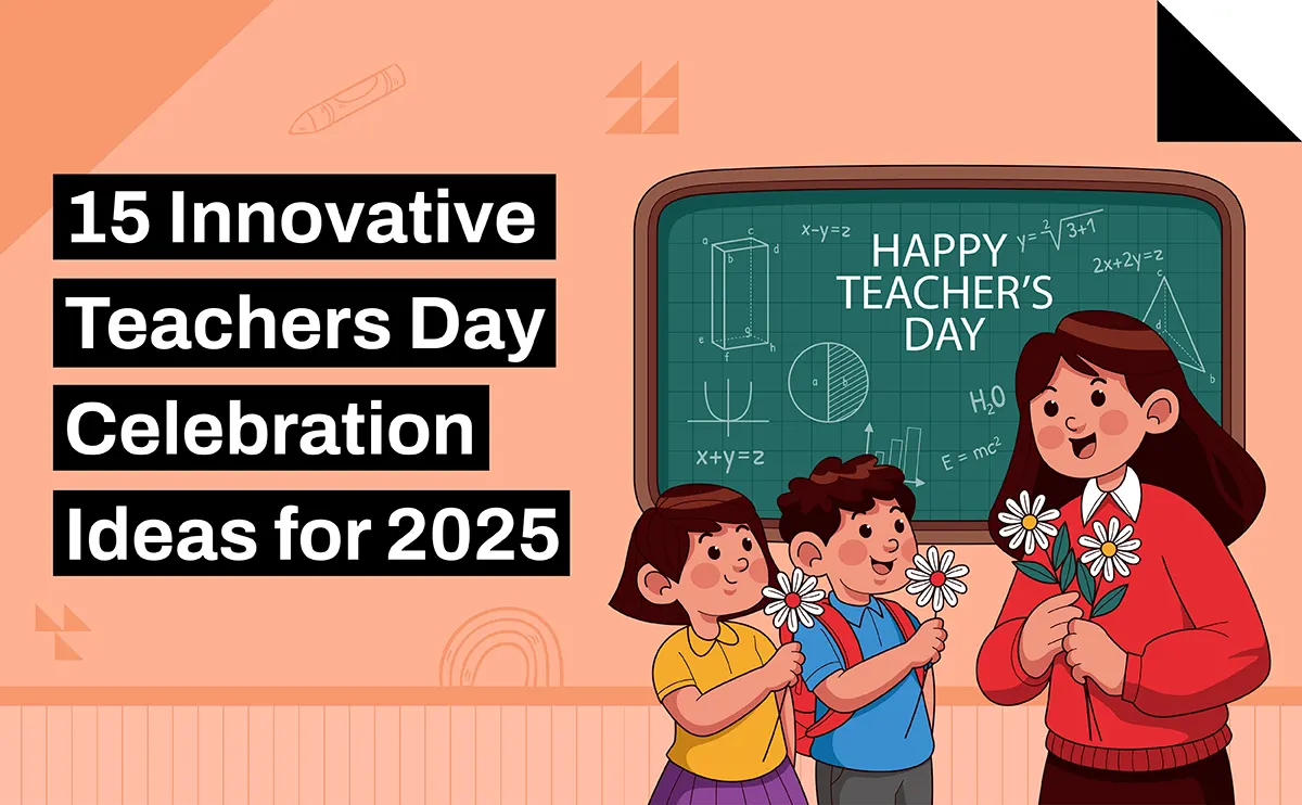 Teachers Day Celebration Ideas for 2025