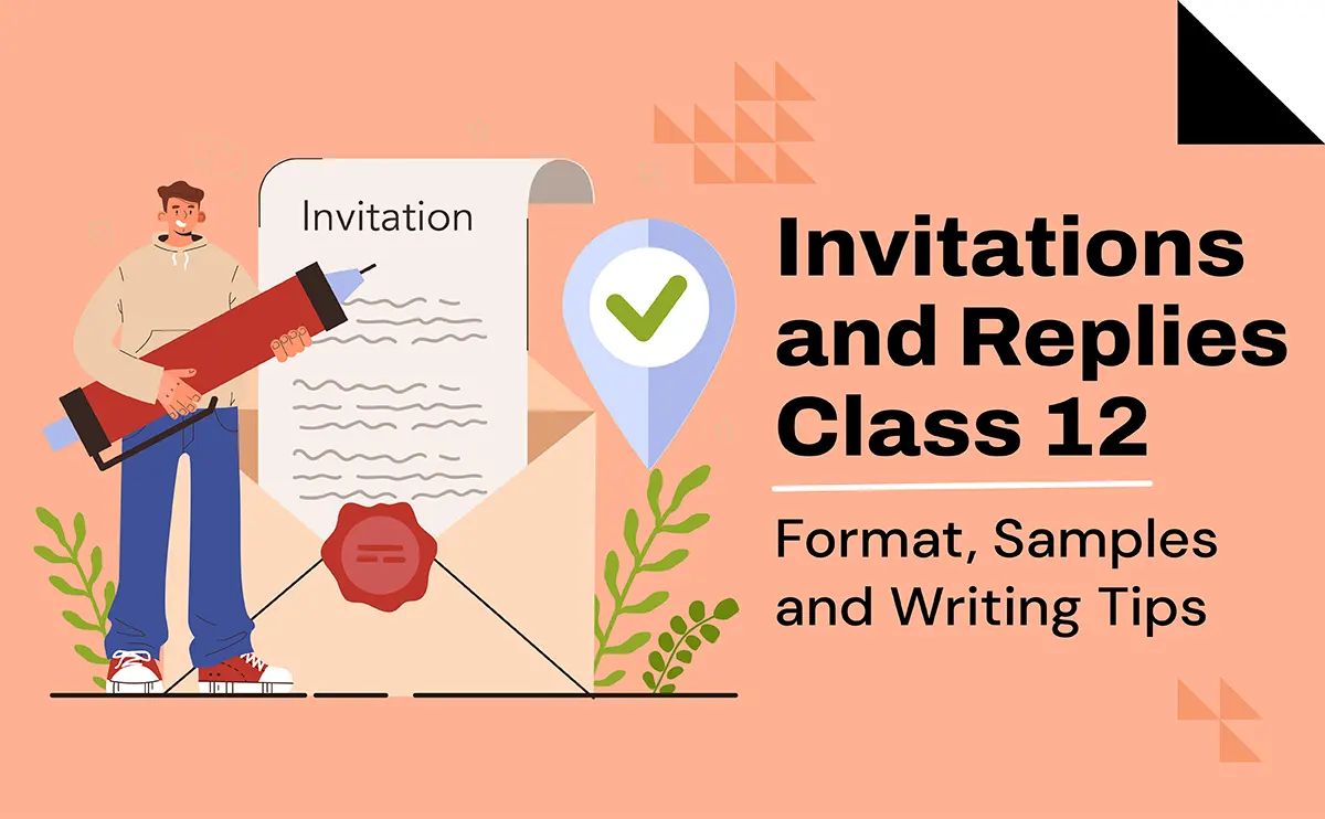 Invitations and Replies Class 12