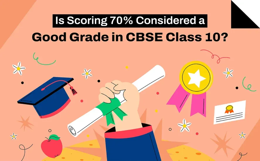 is 70 percent good in class 10