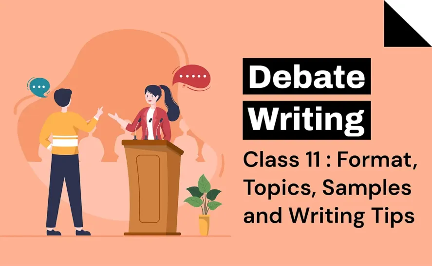 Debate Writing Class 11