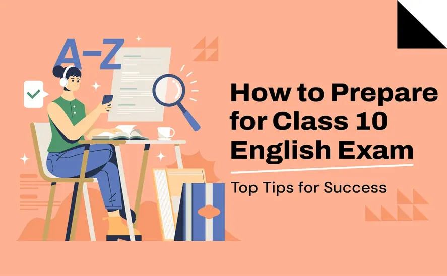 Prepare for Class 10 English Exam
