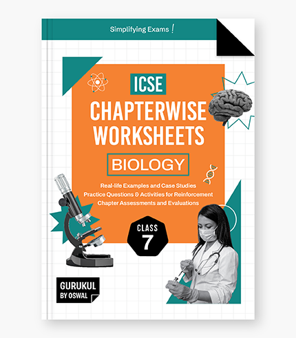 ICSE Biology Chapterwise Worksheets Class 7 1 2