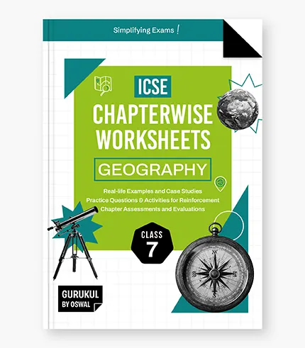 ICSE Geography Chapterwise Worksheets Class 7 1 2