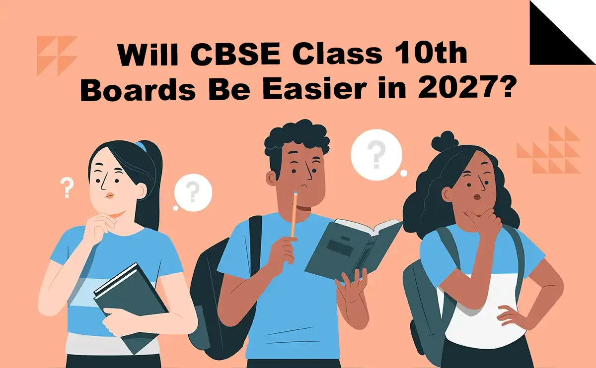 Will CBSE Class 10th Boards Be Easier in 2026
