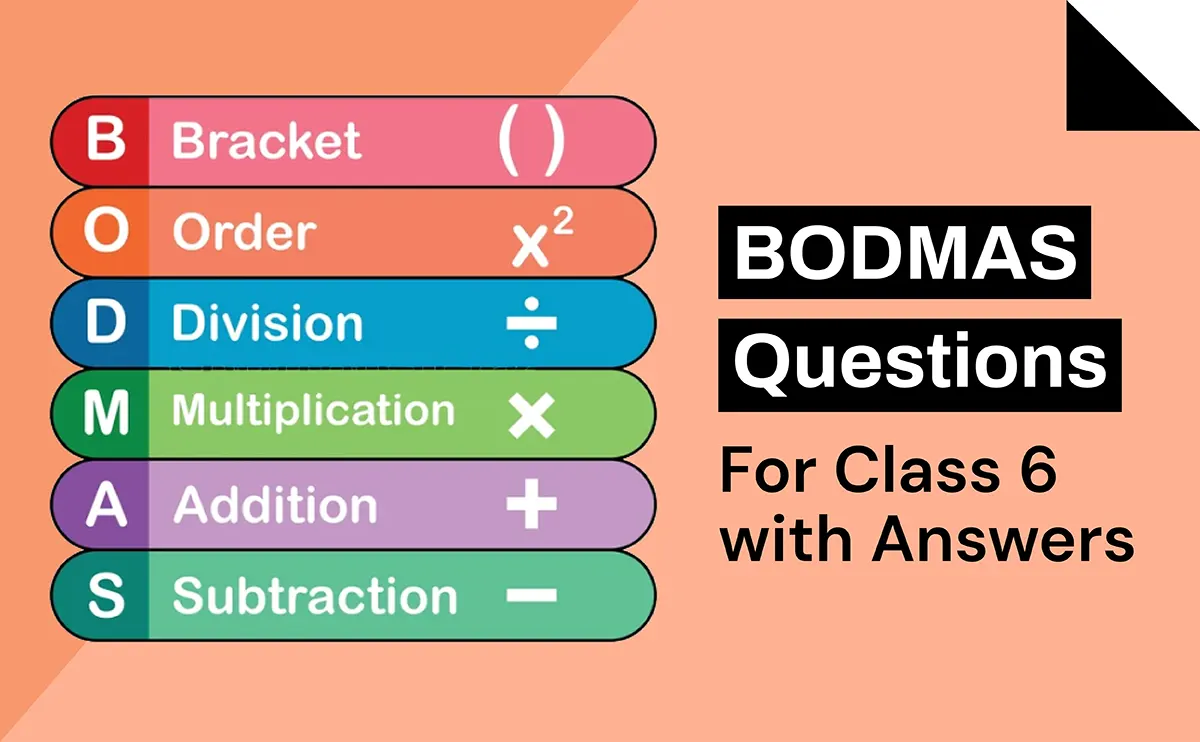 BODMAS Questions for Class 6 with Answers