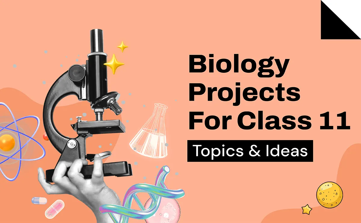 Biology Projects For Class 11