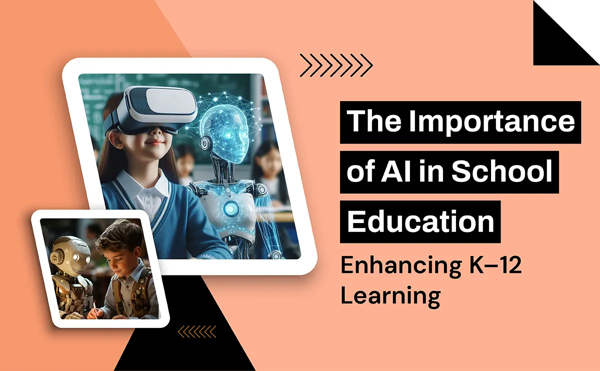 The Importance of AI in School Education