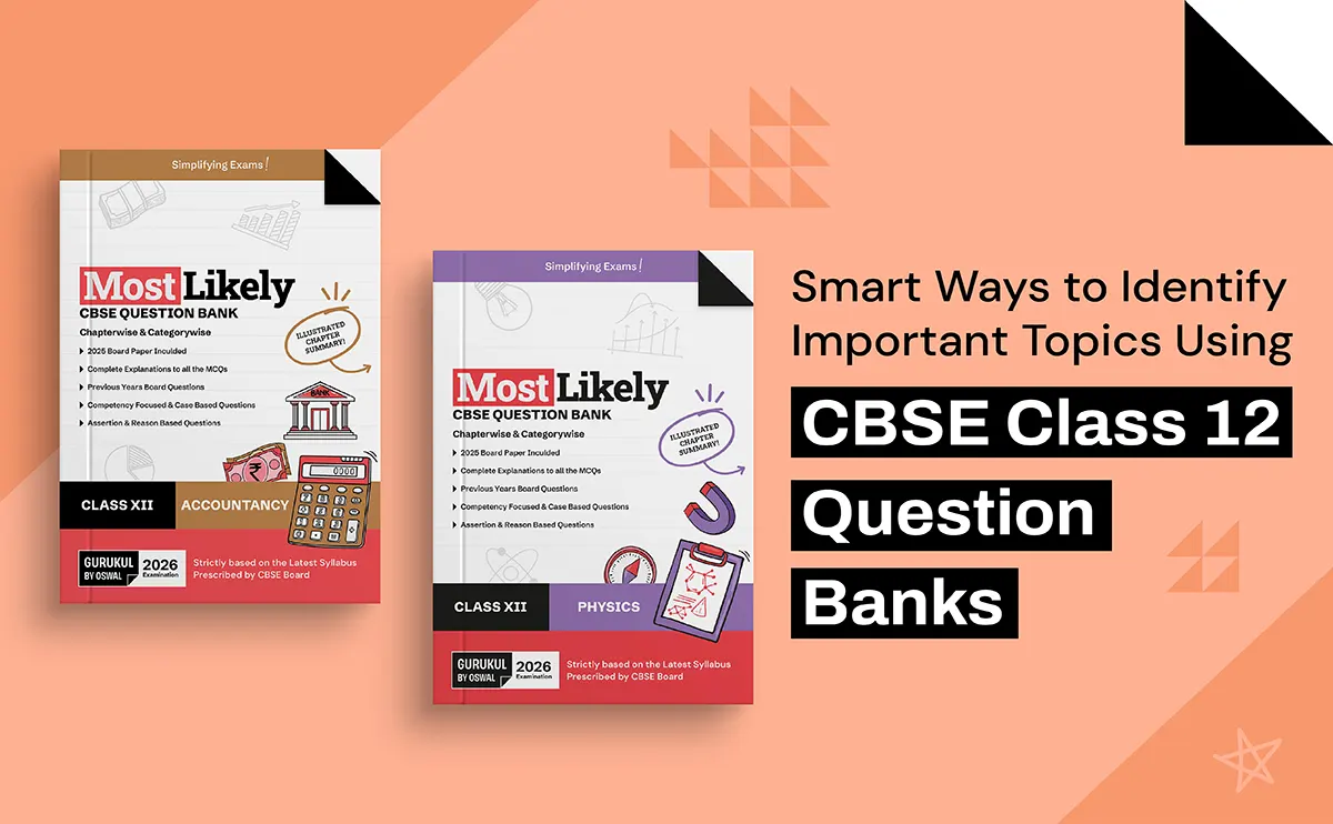 Smart Ways to Identify Important Topics Using CBSE Class 12 Question Banks