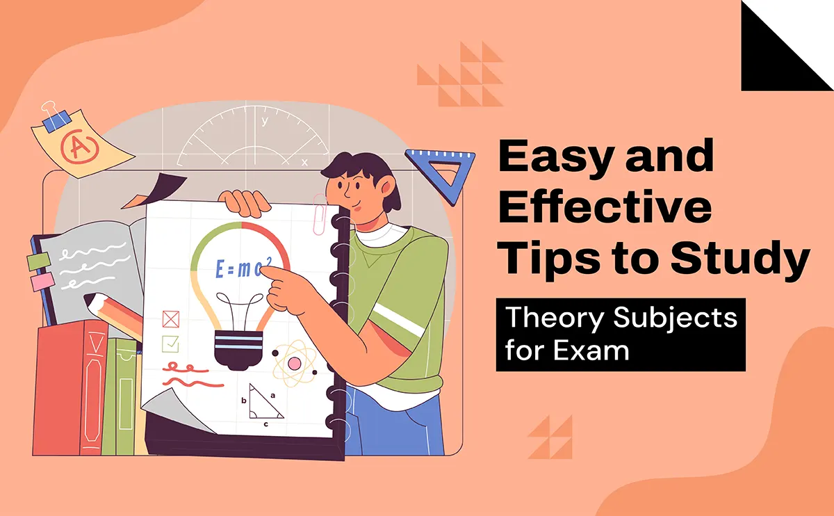 Easy and Effective Tips to Study Theory Subjects for Exam-01