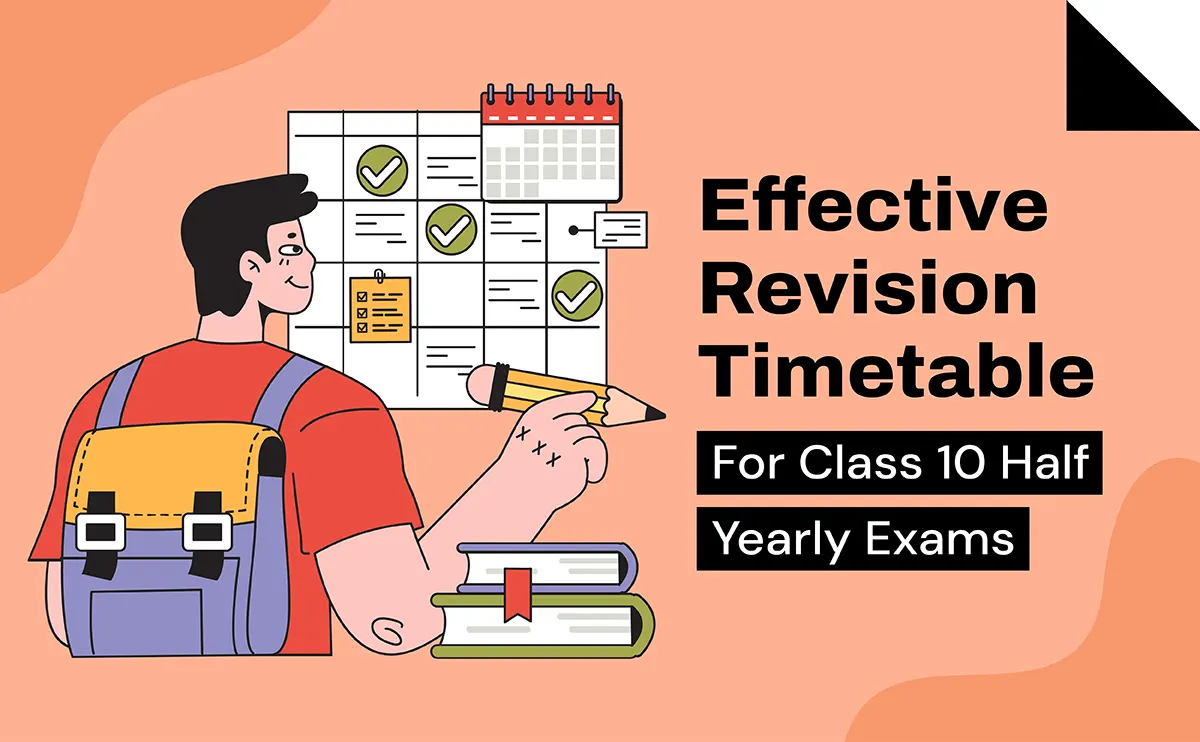 Effective Revision Timetable for Class 10 Half Yearly Exams