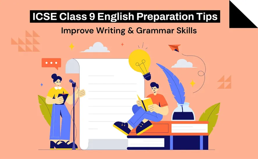 ICSE Class 9 English Preparation Tips