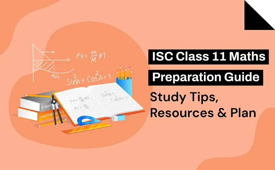 ISC Class 11 Maths Preparation Guide