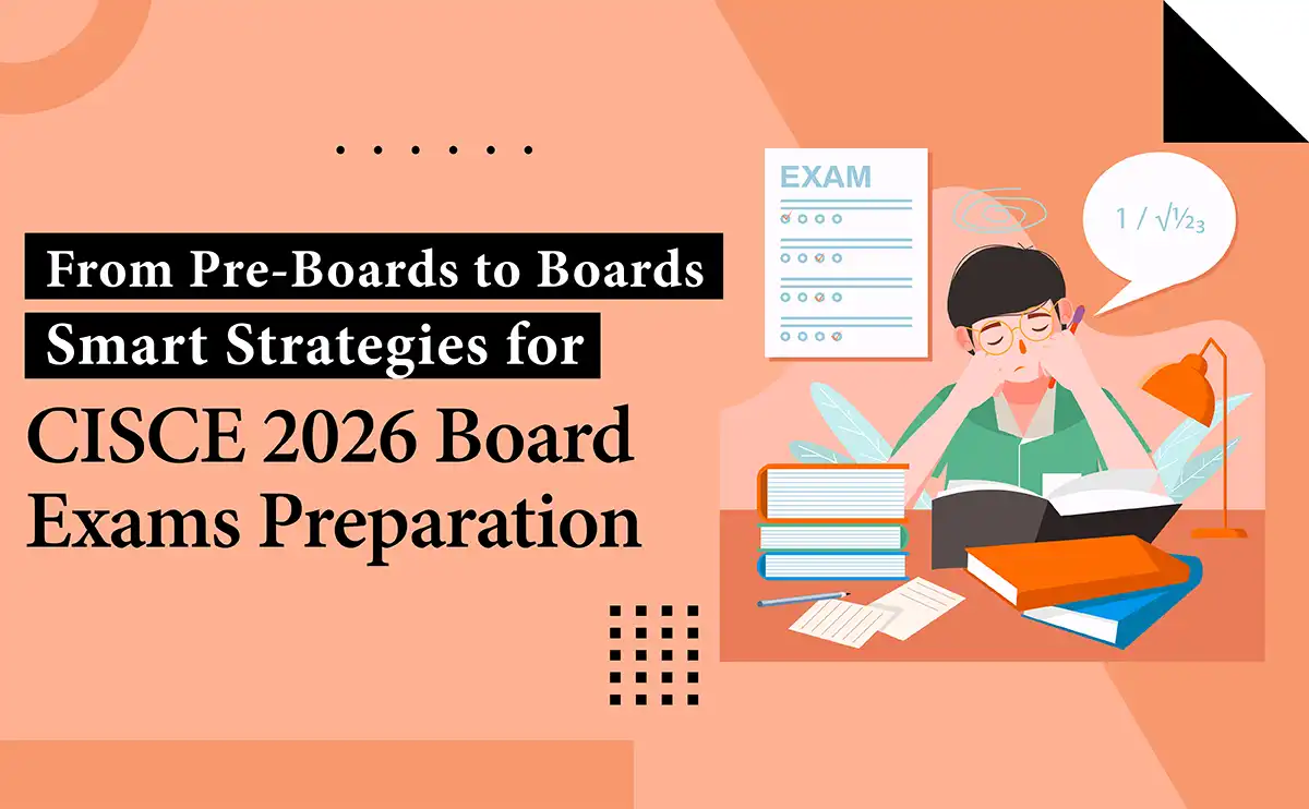 CISCE 2026 Board Exams Preparation