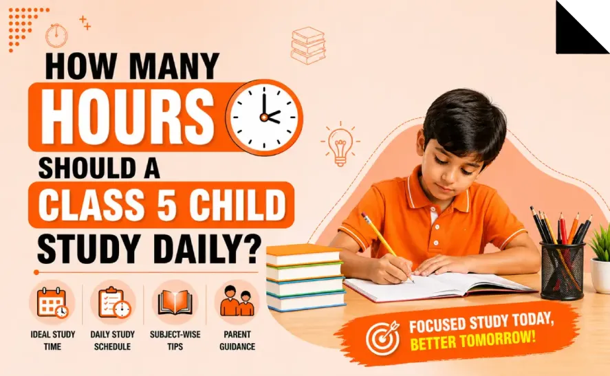 How Many Hours Should a Class 5 Child Study Daily