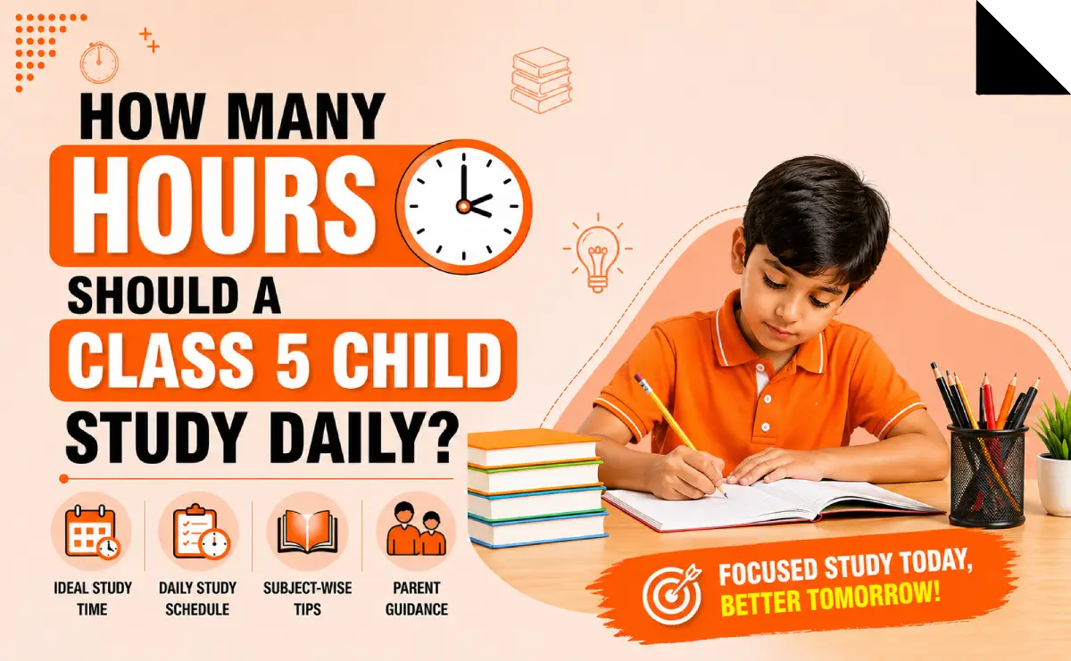How Many Hours Should a Class 5 Child Study Daily