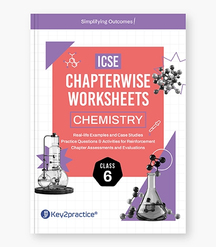 ICSE Chemistry Chapterwise Worksheets Class 6_1 ICSE Chemistry Chapterwise Worksheets Class 6 1