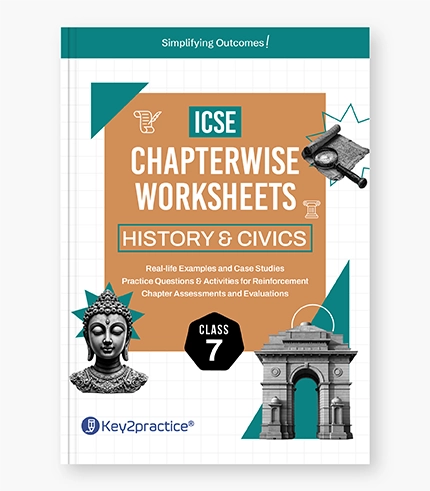 ICSE History & Civics Chapterwise Worksheets Class _7 ICSE History Civics Chapterwise Worksheets Class 7